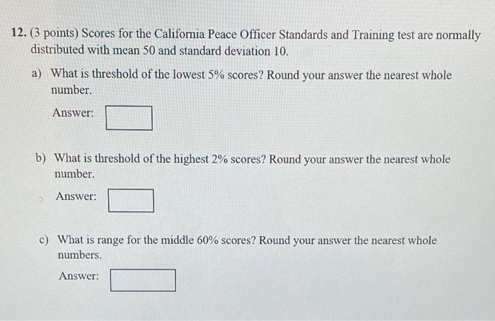 Solved 12. (3 points) Scores for the California Peace | Chegg.com