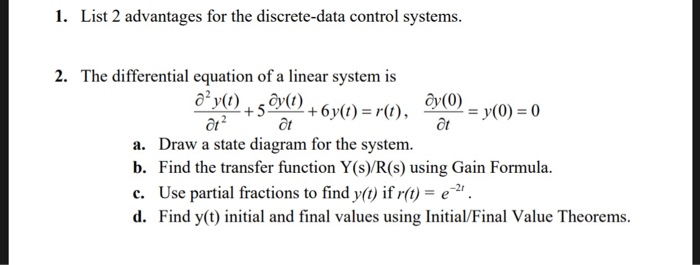 Solved 1. List 2 advantages for the discrete-data control | Chegg.com