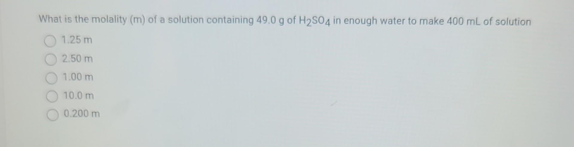Solved What is the molality (m) of a solution containing | Chegg.com