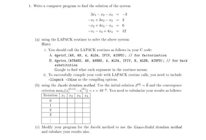 Solved 1. Write a computer program to find the solution of | Chegg.com