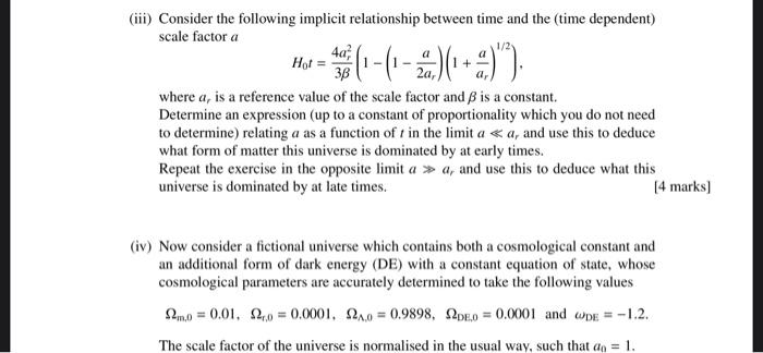 Solved The background evolution of a universe (i) Consider a | Chegg.com