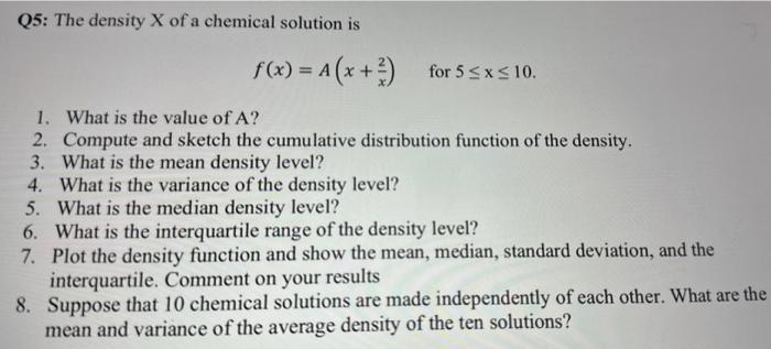 Solved Q5: The density X of a chemical solution is | Chegg.com