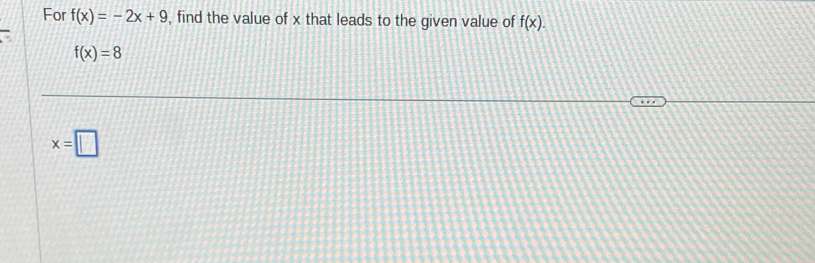 Solved For F X 2x 9 ﻿find The Value Of X ﻿that Leads To