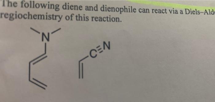 Solved The following diene and dienophile can react via a | Chegg.com