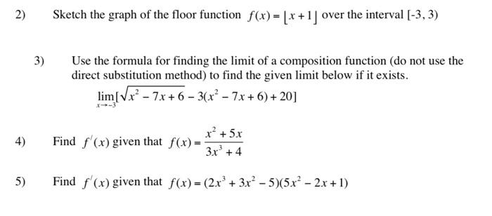 Solved 2) Sketch the graph of the floor function f(x) = (x + | Chegg.com