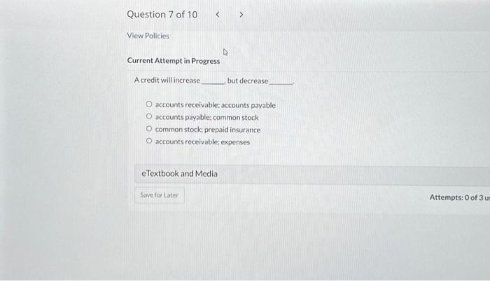 Solved Question 7 of 10 View Policies Current Attempt in | Chegg.com