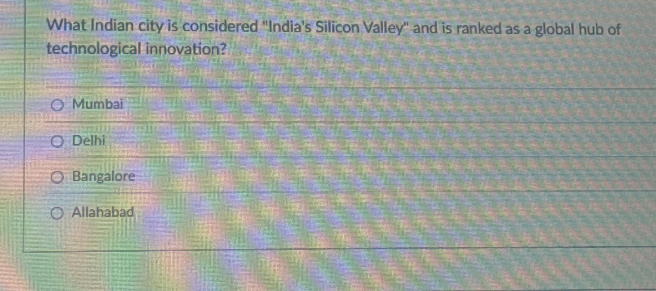 Solved What Indian city is considered "India's Silicon