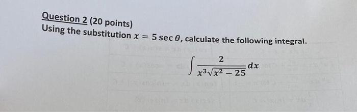 Solved Question 2 (20 points) Using the substitution | Chegg.com