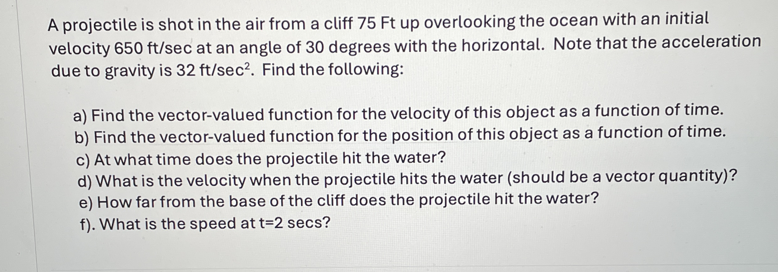 Solved A projectile is shot in the air from a cliff 75 ﻿Ft | Chegg.com