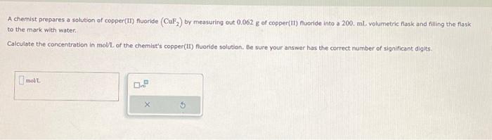 Solved A chemist prepares a solution of copper(II) fuoride | Chegg.com