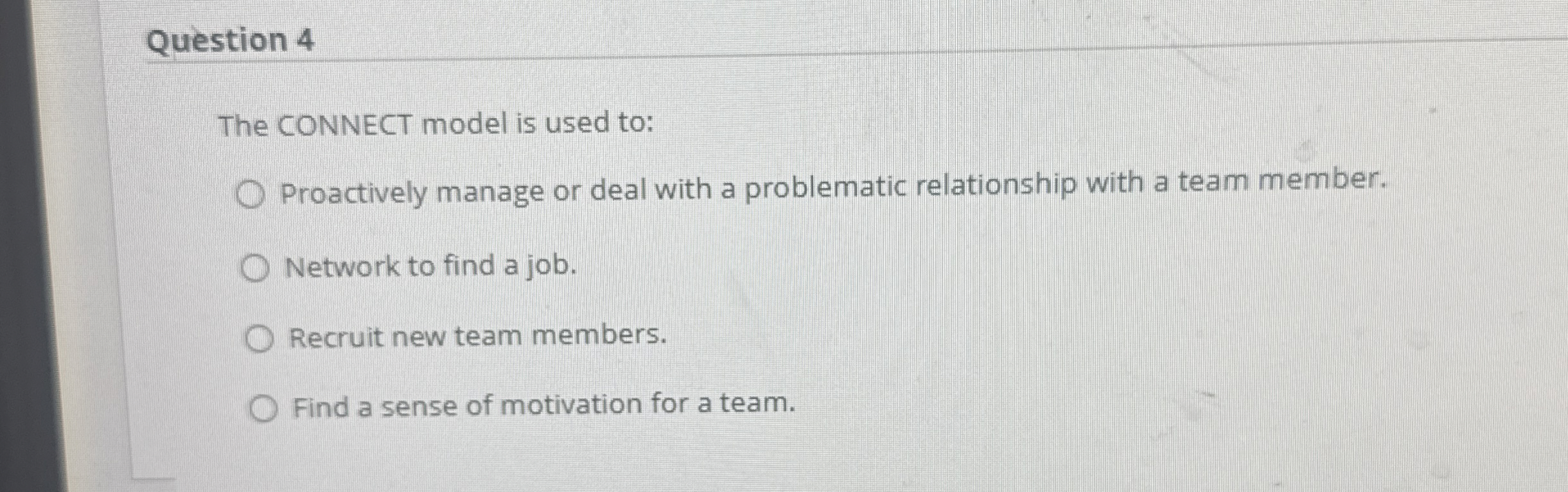Solved Question 4The CONNECT model is used to:Proactively | Chegg.com