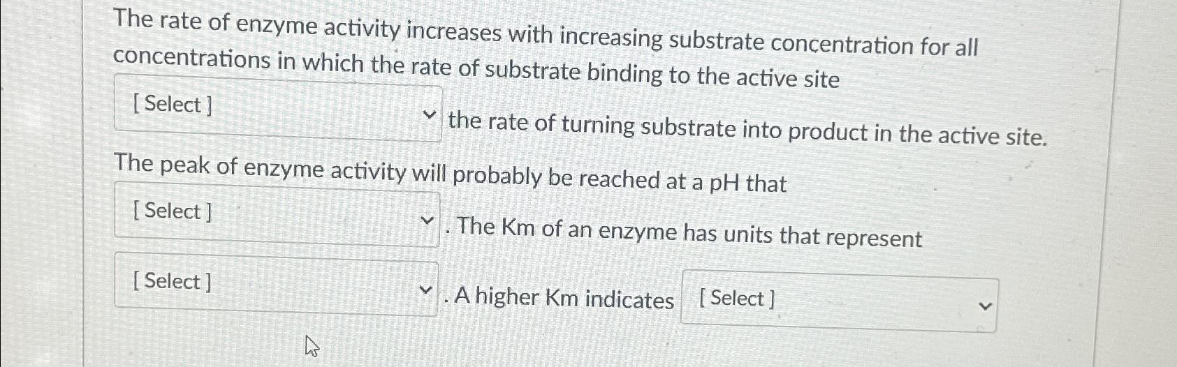 Solved The rate of enzyme activity increases with increasing | Chegg.com