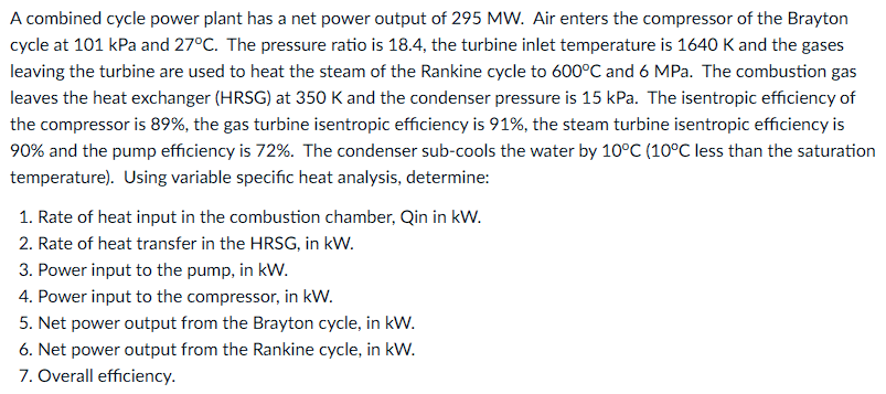 Solved A combined cycle power plant has a net power output | Chegg.com