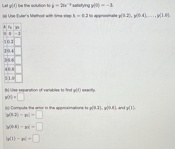 Solved Let y(t) be the solution to y = 2te satisfying y(0) = | Chegg.com