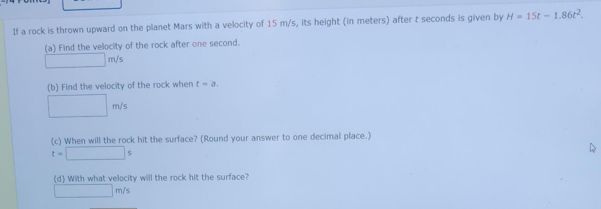 Solved If a rock is thrown upward on the planet Mars with a | Chegg.com