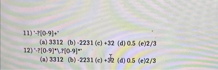 Solved Part II: Regular Expression 1. Chose Match(es) For | Chegg.com