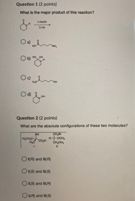 Solved Question 1 (2 points) What is the major product of | Chegg.com