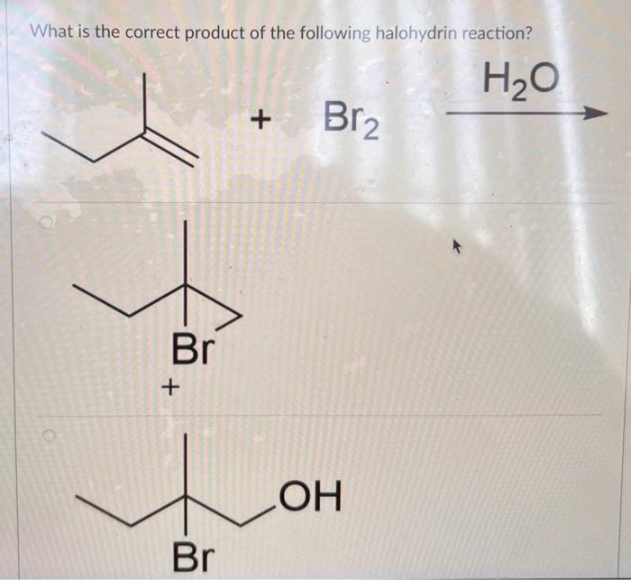 Solved What is the correct product of the following | Chegg.com