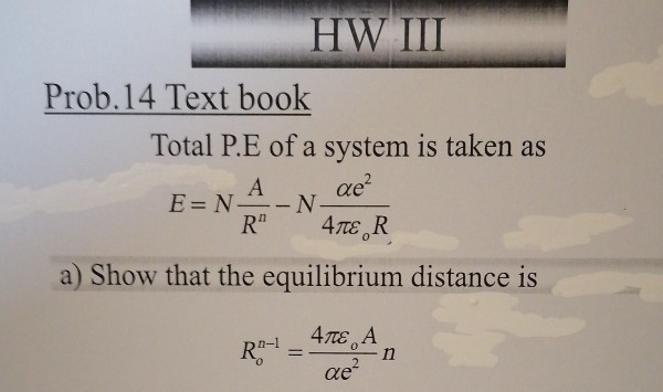 Solved Hw Iii Prob 14 Text Book Total P E Of A System Is Chegg Com