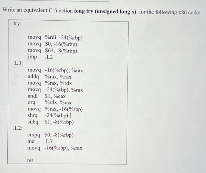 Solved Write an equivalent C function long try (unsigned | Chegg.com
