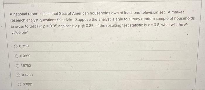 Solved A national report claims that 85% of American | Chegg.com