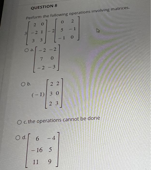 Solved QUESTION 8 Perform the following operations involving | Chegg.com