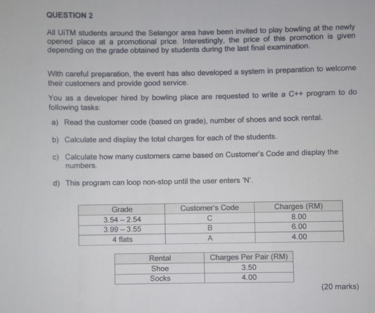 Solved QUESTION 2 All UiTM students around the Selangor area 