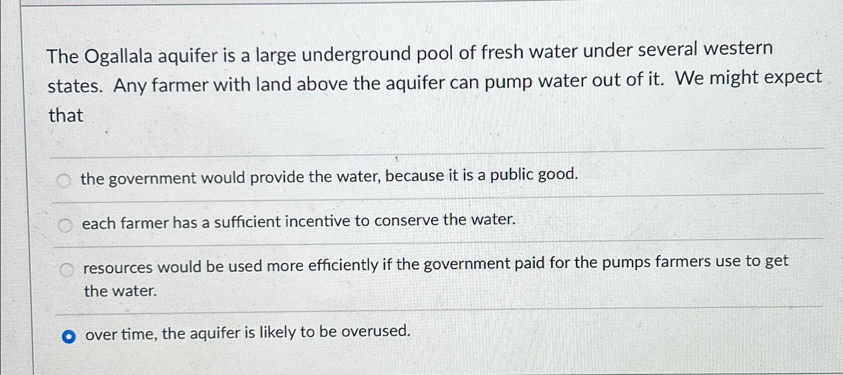 Solved The Ogallala aquifer is a large underground pool of