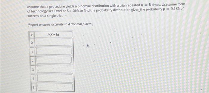 Solved 5 Times Use Some Form Assume That A Procedure Yields