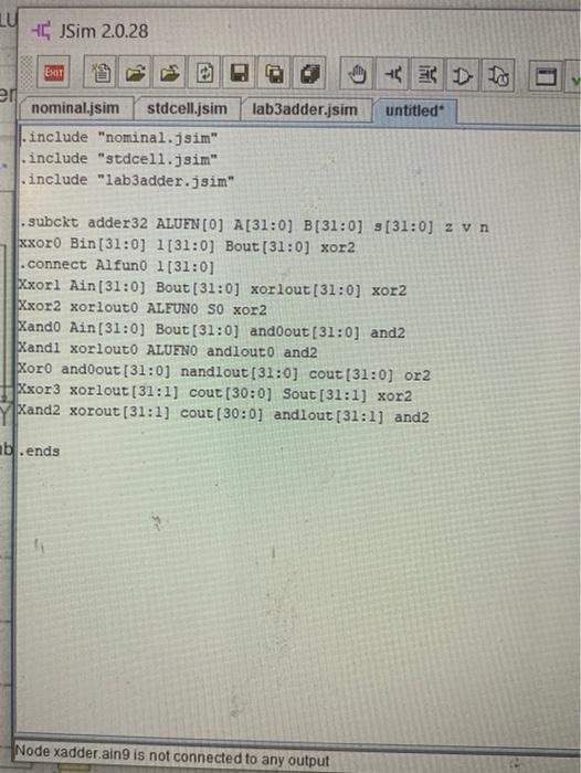 Solved Help! Trying to write JSIM code for a 32-bit | Chegg.com