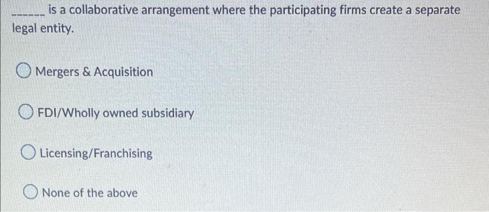 solved-is-a-collaborative-arrangement-where-the-chegg