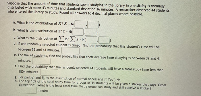 Solved Suppose that the amount of time that students spend | Chegg.com
