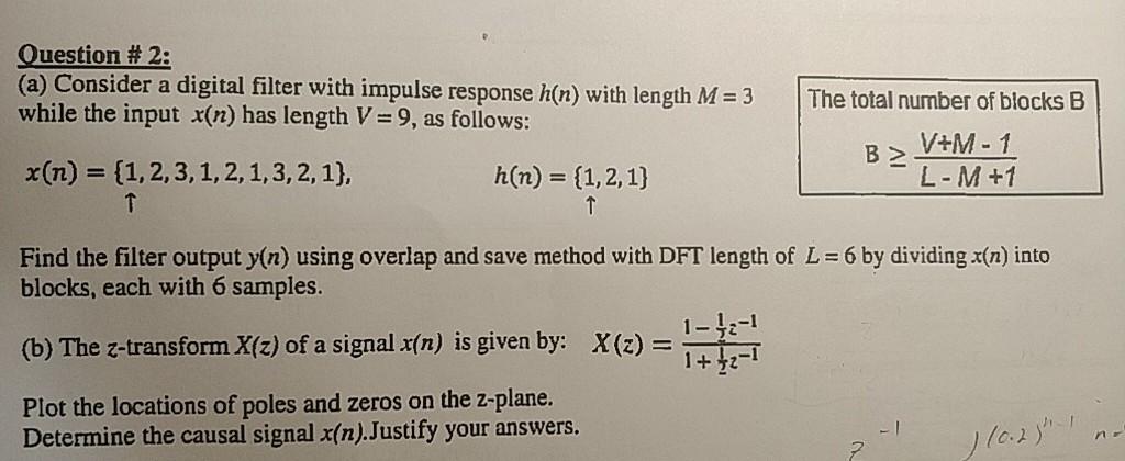 Solved Question #2: (a) Consider a digital filter with | Chegg.com