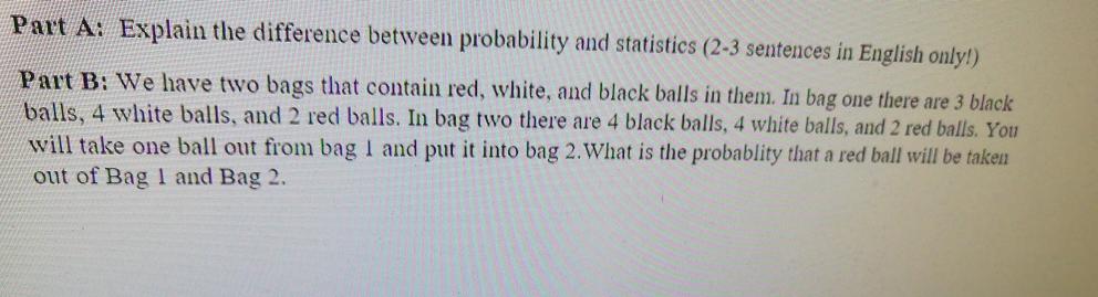 Solved Part A: Explain the difference between probability | Chegg.com