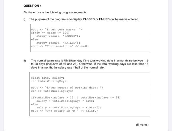 Solved QUESTION 4 Fix the errors in the following program | Chegg.com