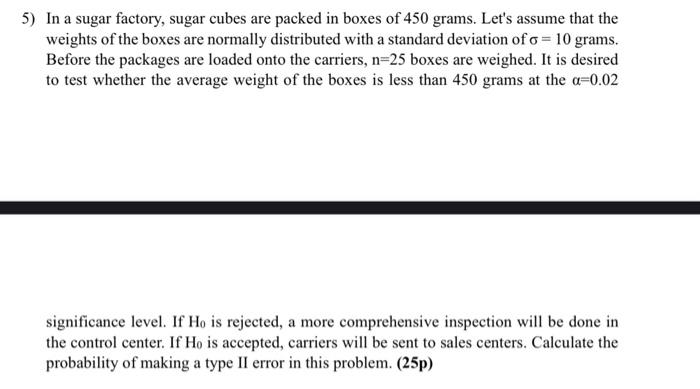 Solved In a sugar factory, sugar cubes are packed in boxes | Chegg.com
