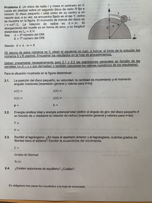 Solved 1 Problema 2. Un disco de radio ry masa m centrado en 