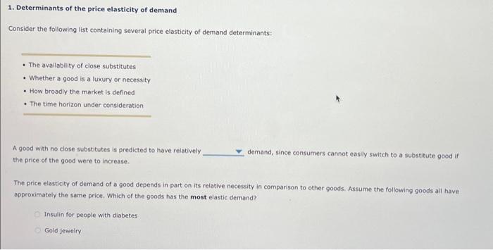 Solved 1. Determinants of the price elasticity of demand | Chegg.com