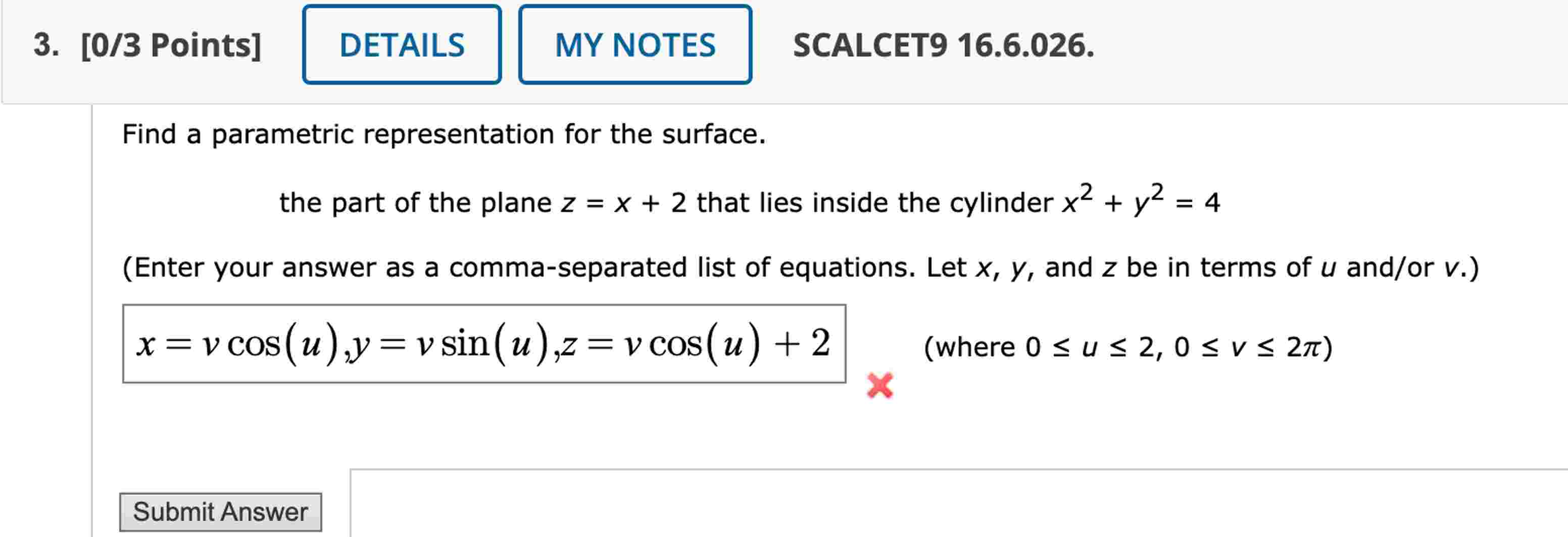 Solved Find a parametric representation for the surface.the | Chegg.com