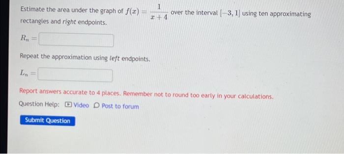 Solved Estimate The Area Under The Graph Of F X X 41 Over