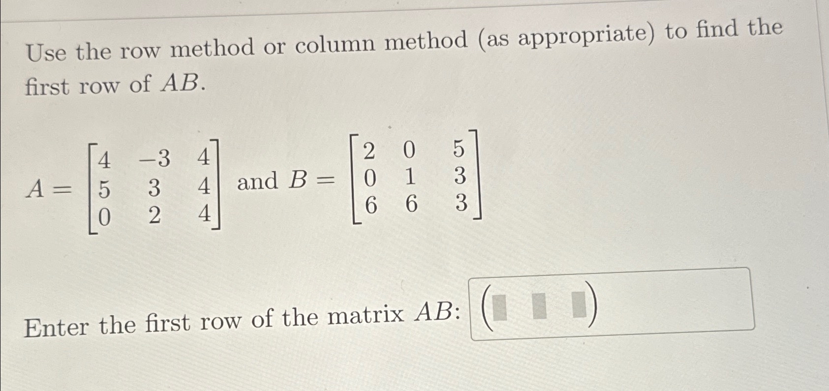 Solved Use the row method or column method (as appropriate) | Chegg.com