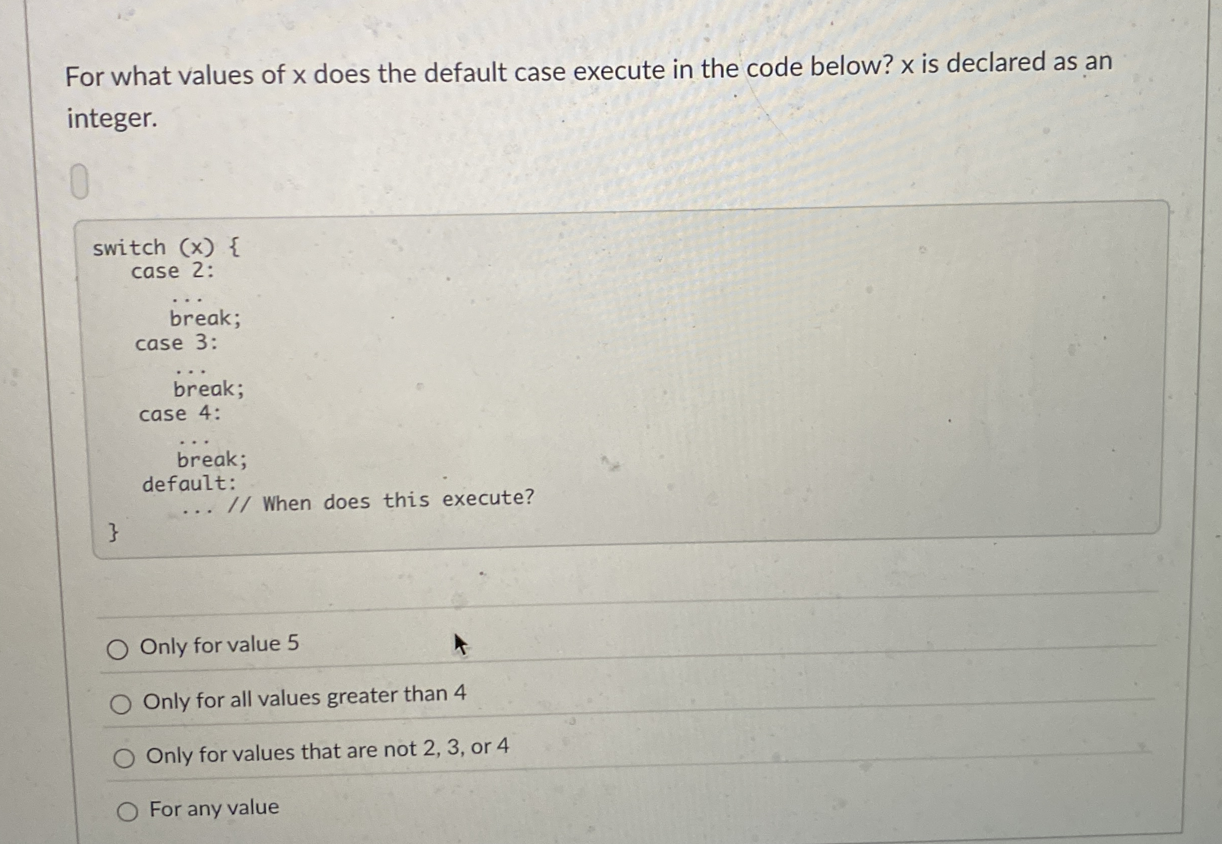 Solved For what values of x does the default case execute in | Chegg.com