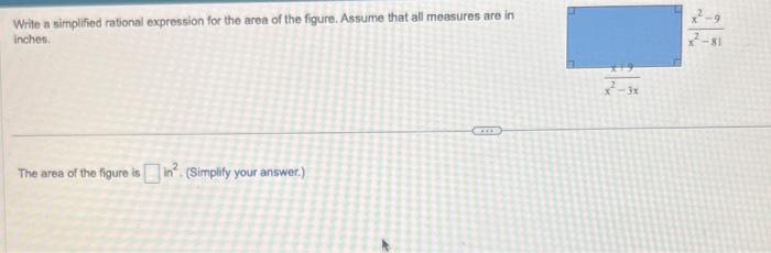 Solved Write a simplified rational expression for the area | Chegg.com