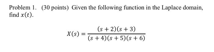 Solved Problem 1. (30 points) Given the following function | Chegg.com