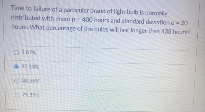 Solved Time to failure of a particular brand of light bulb | Chegg.com