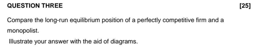 Solved Question Three Compare The Long Run Equilibrium Chegg