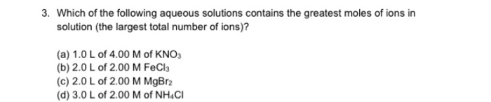 Solved 3. Which of the following aqueous solutions contains | Chegg.com