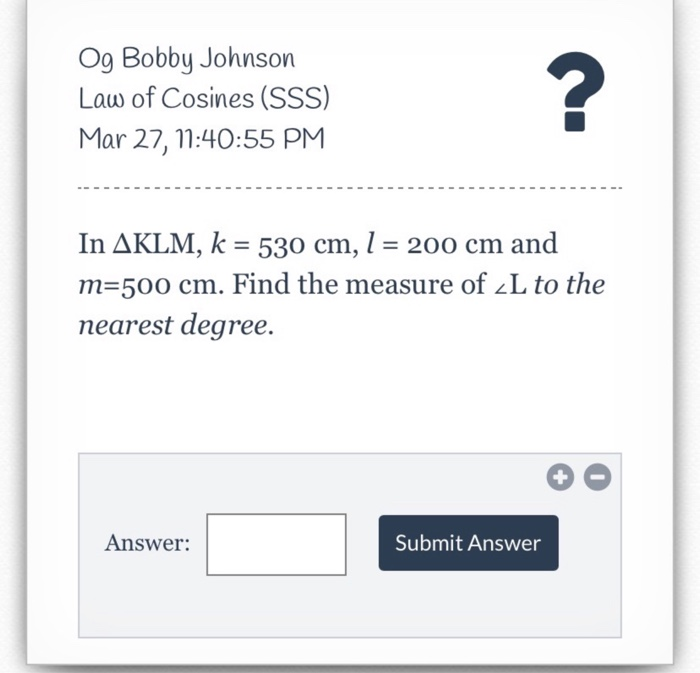 Og Bobby Johnson Law Of Cosines Sss Mar 27 Chegg Com