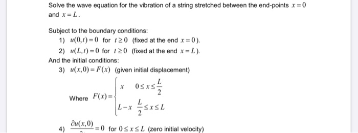 Solved Solve the wave equation for the vibration of a string | Chegg.com