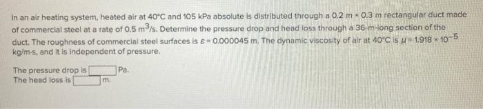 Solved In an air heating system, heated air at 40'C and 105 | Chegg.com